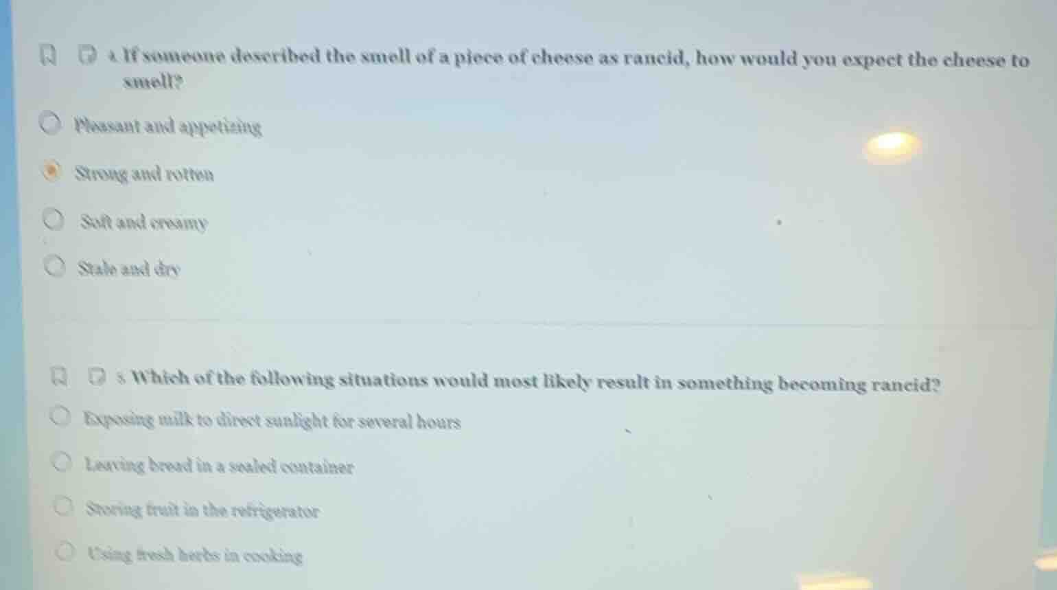 4 if someone described the smell of a piece of cheese as rancid, how wo…