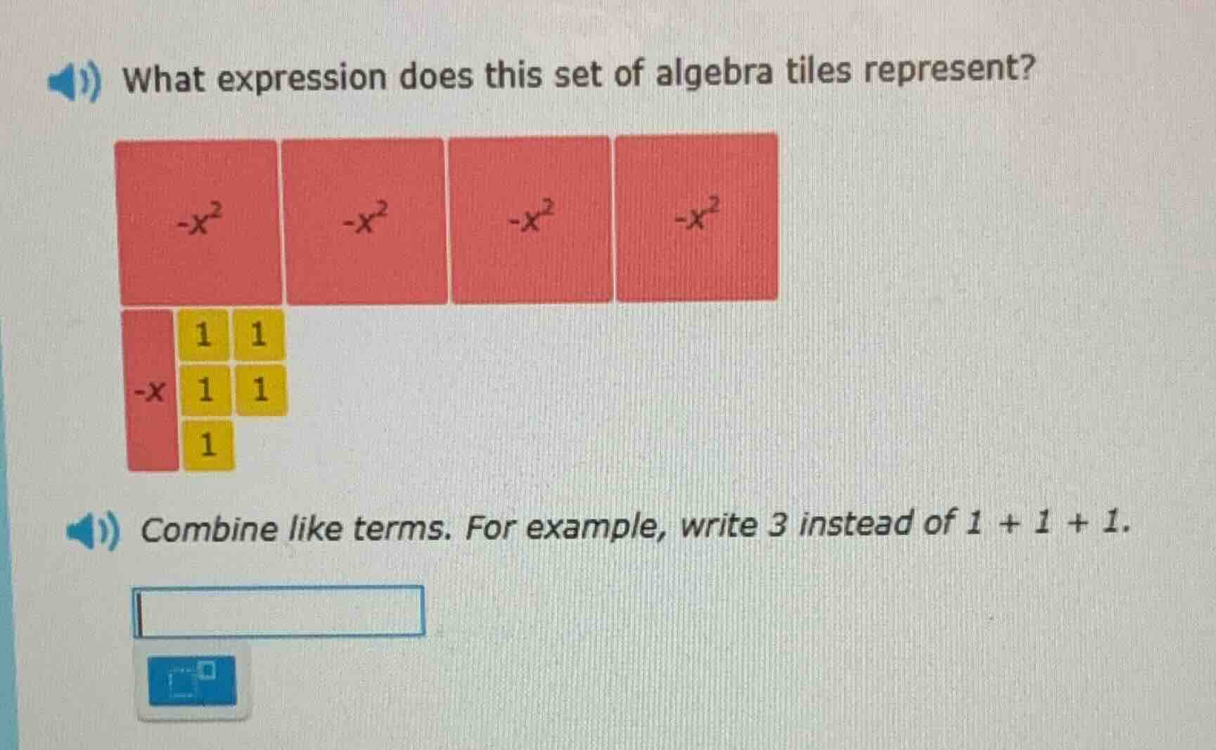 what expression does this set of algebra tiles represent? combine like …