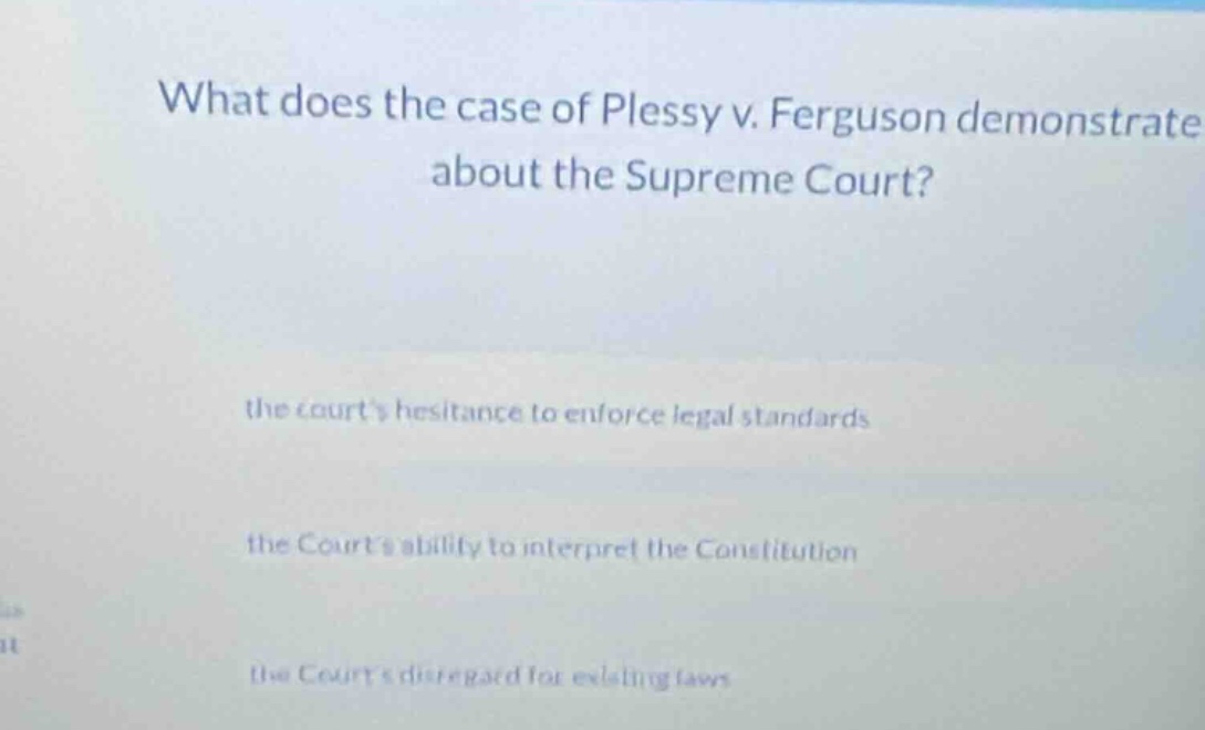what does the case of plessy v. ferguson demonstrate about the supreme …