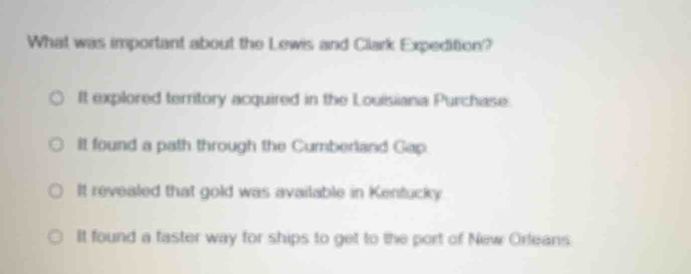 what was important about the lewis and clark expedition? it explored te…