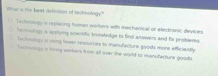 what is the best definition of technology? - technology is replacing hu…