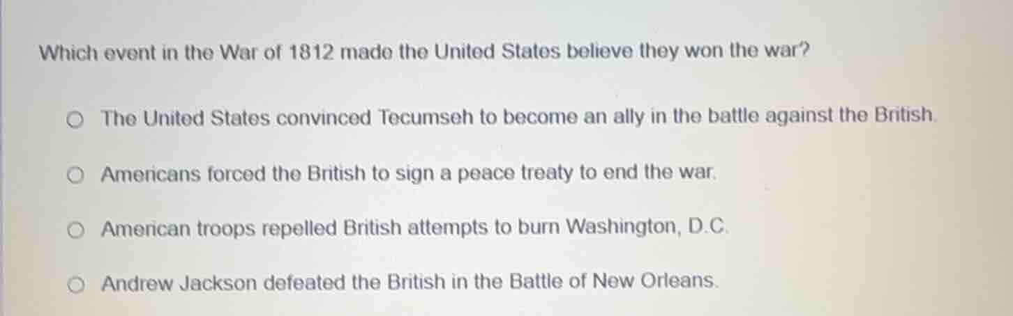 which event in the war of 1812 made the united states believe they won …