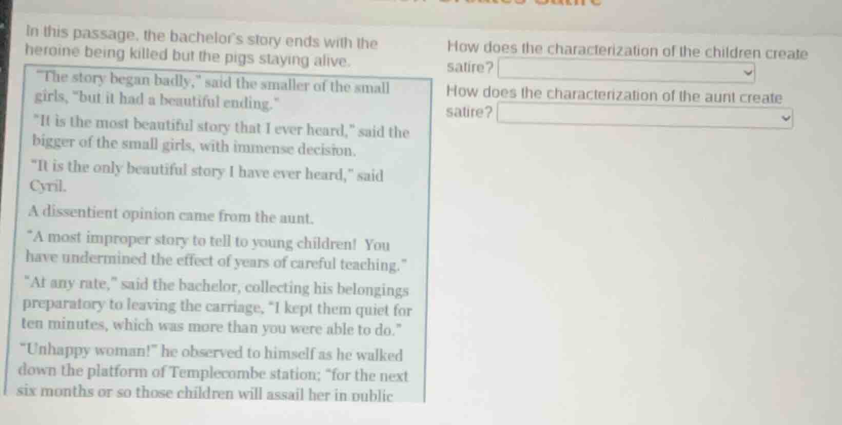 in this passage, the bachelor’s story ends with the heroine being kille…