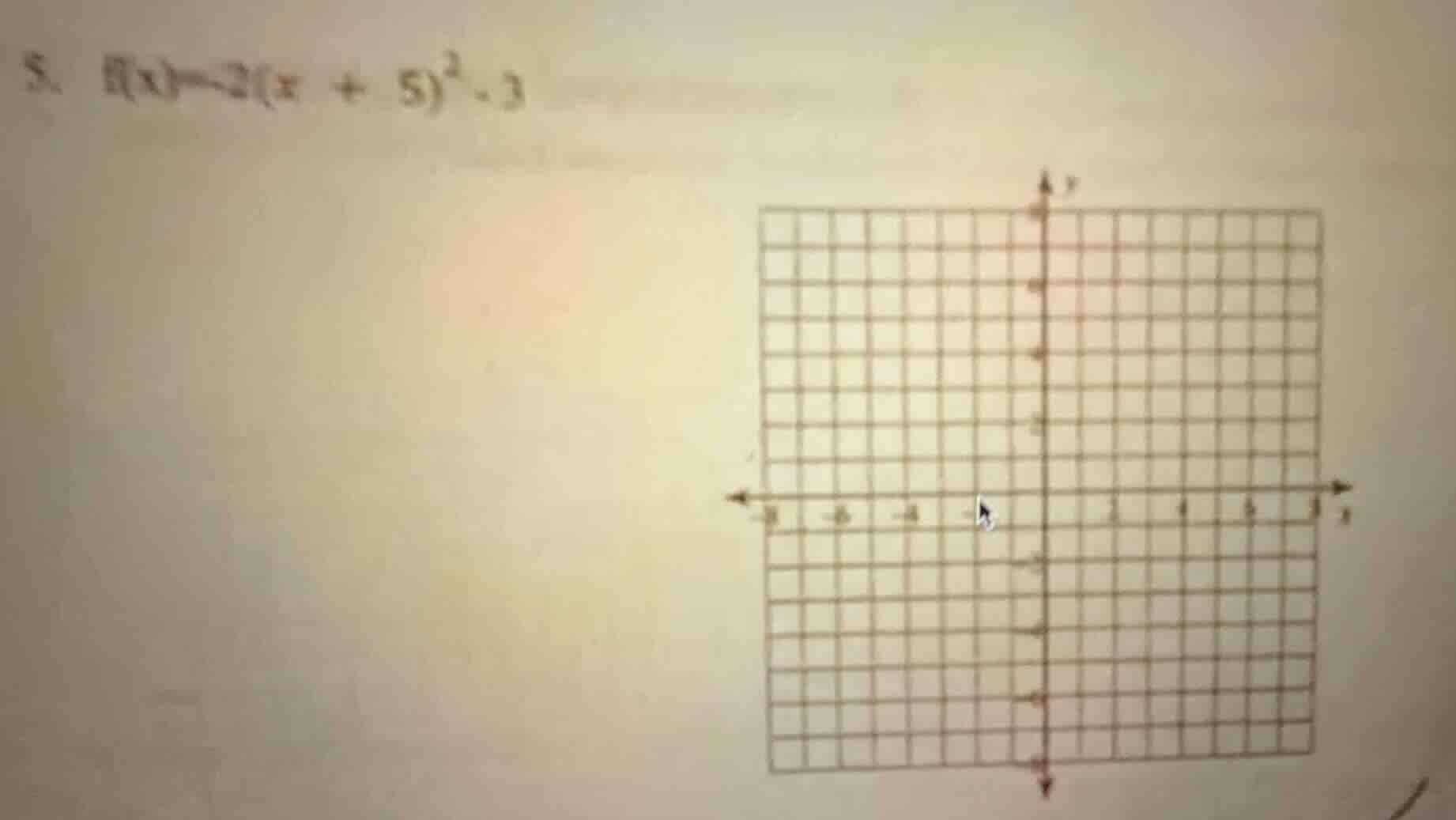 5. $f(x) = -2(x + 5)^2 - 3$