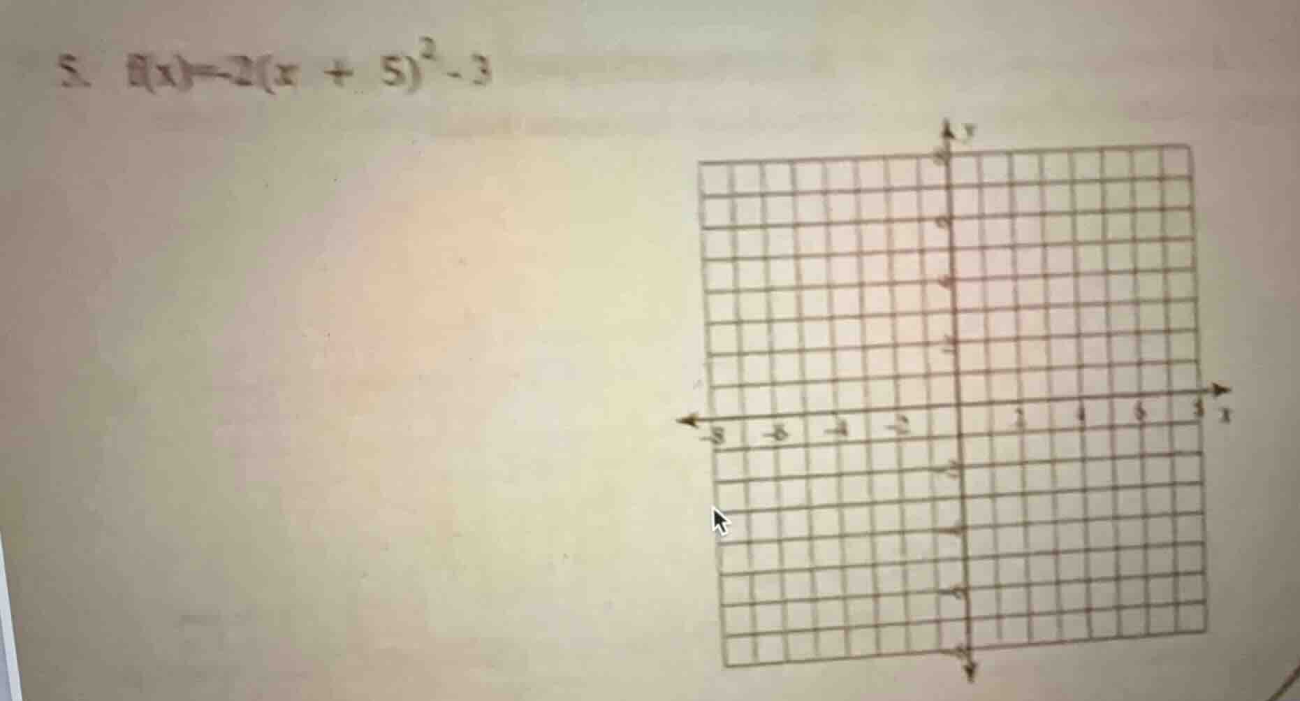 5. f(x) = -2(x + 5)^2 - 3