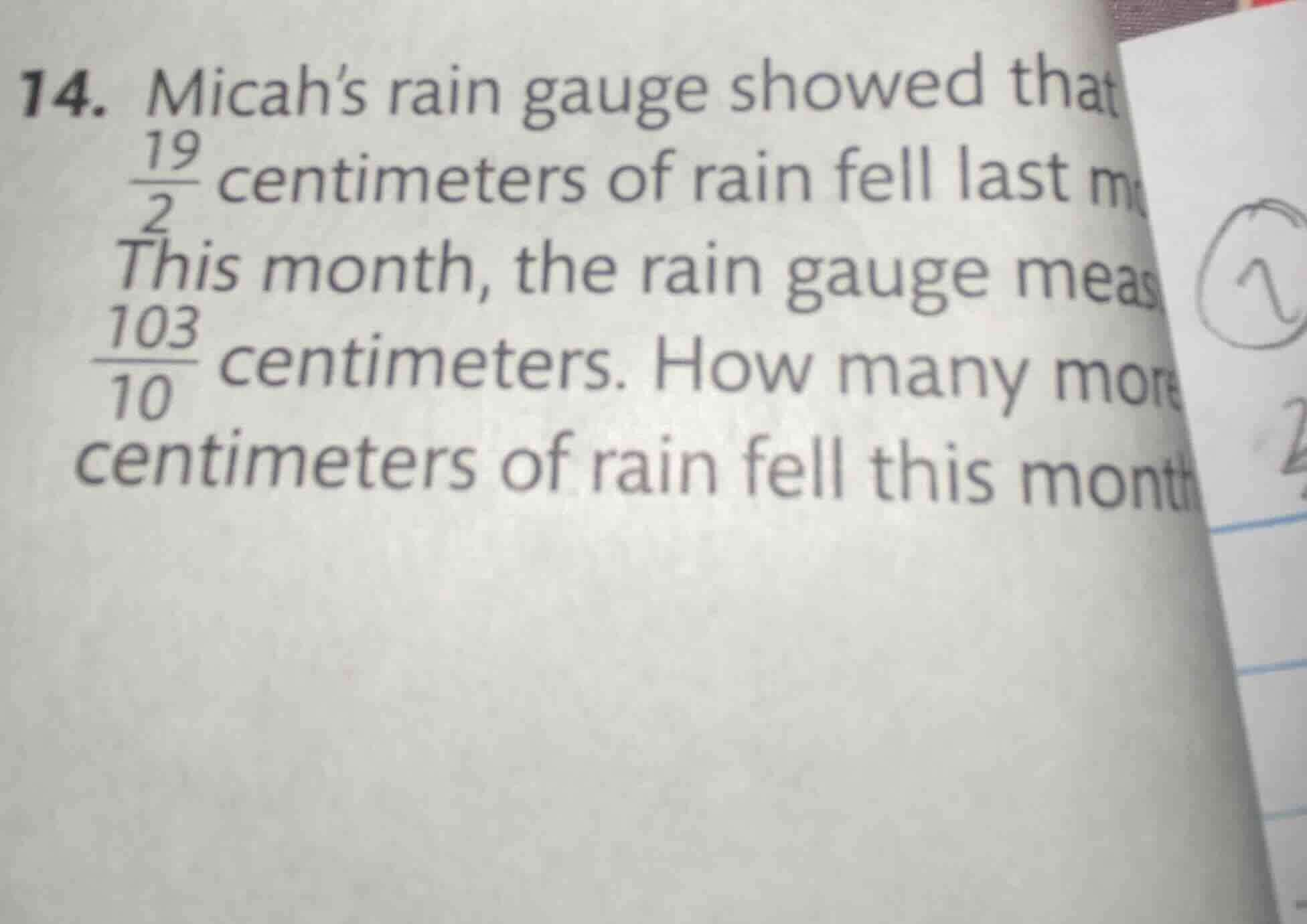 14. micah’s rain gauge showed that \\(\\frac{19}{2}\\) centimeters of r…