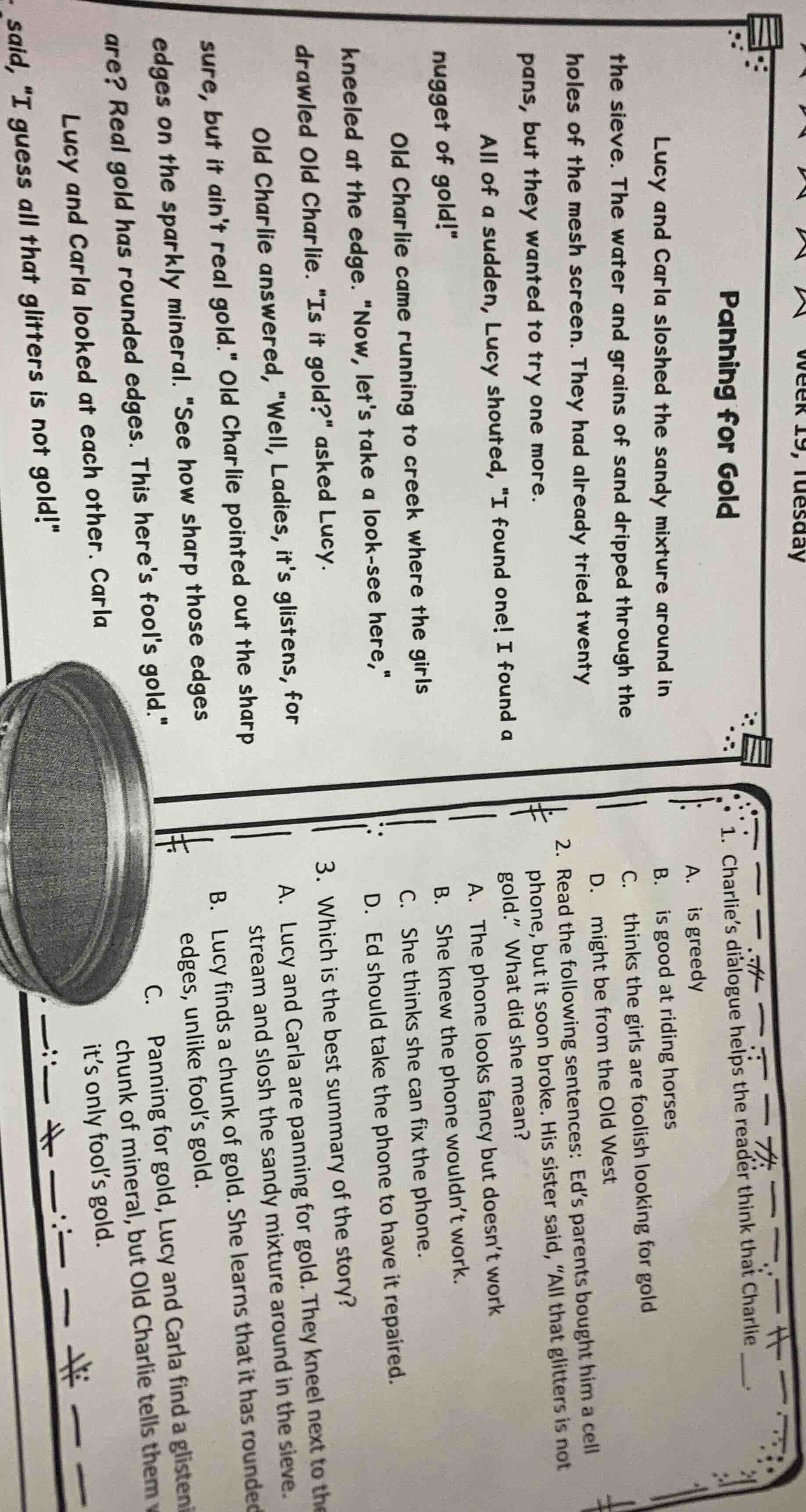 panning for gold lucy and carla sloshed the sandy mixture around in the…