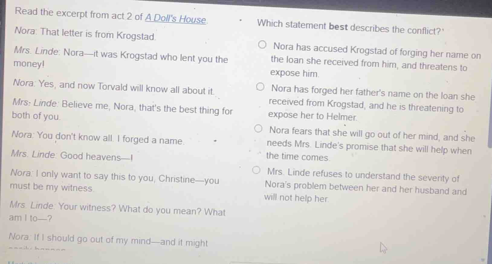 read the excerpt from act 2 of a dolls house. nora: that letter is from…