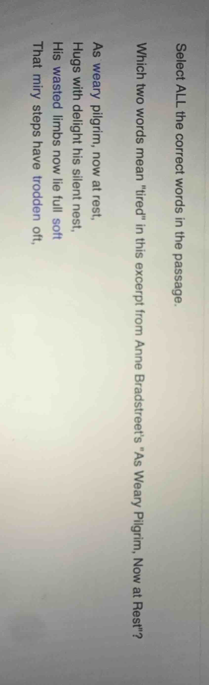 select all the correct words in the passage. which two words mean \tire…