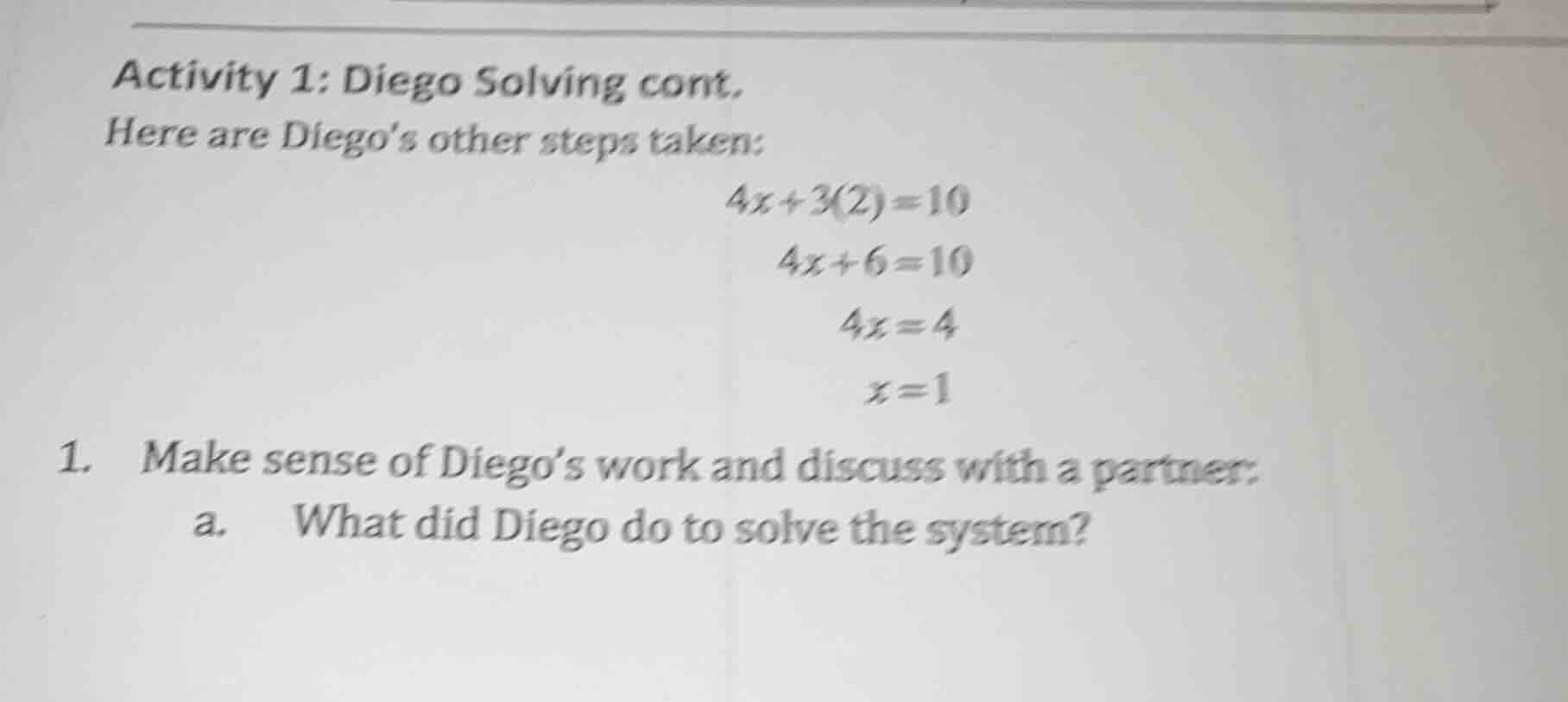 activity 1: diego solving cont. here are diegos other steps taken: 4x +…