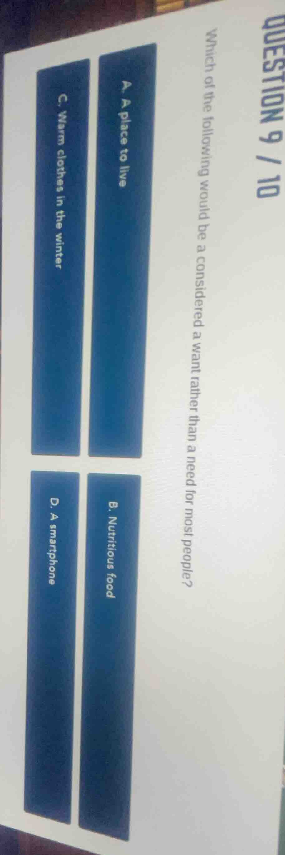 question 9 / 10 which of the following would be considered a want rathe…