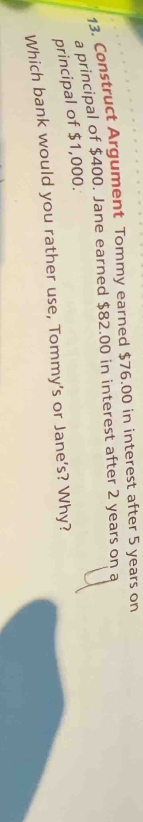 13. construct argument tommy earned $76.00 in interest after 5 years on…