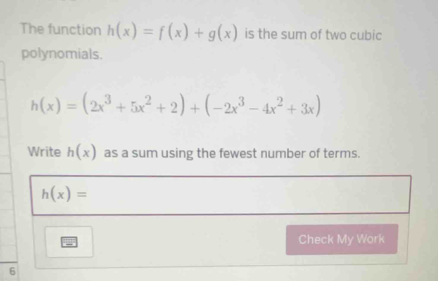 the function $h(x) = f(x) + g(x)$ is the sum of two cubic polynomials. …