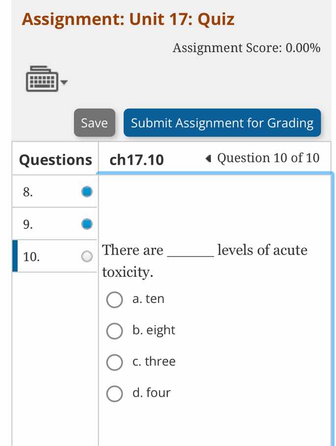 there are ______ levels of acute toxicity. a. ten b. eight c. three d. …