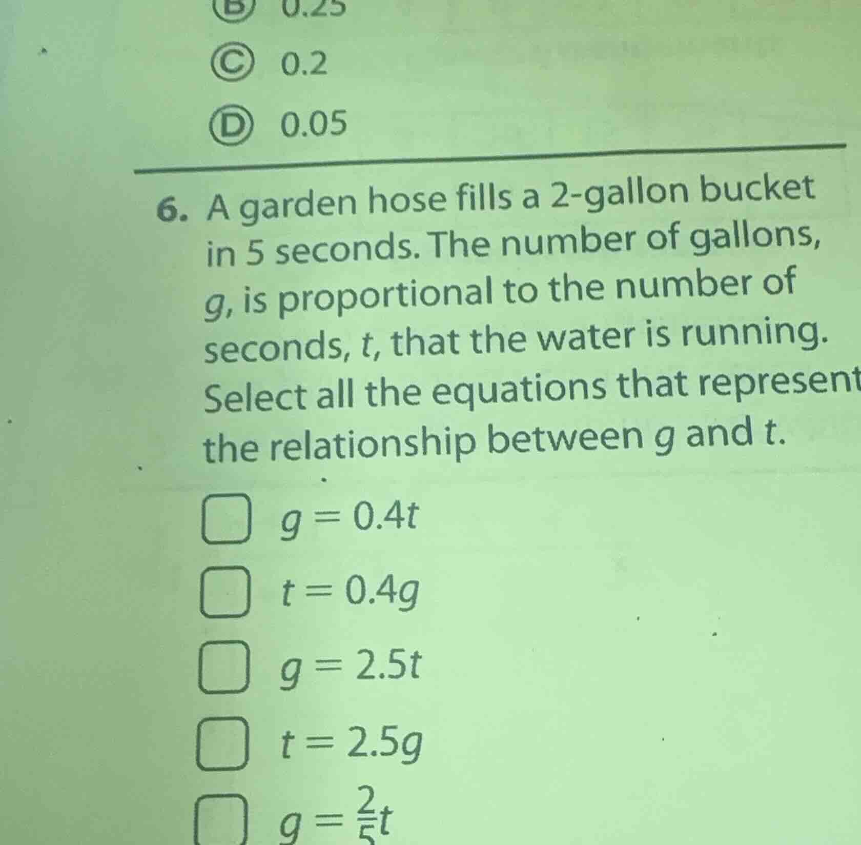 6. a garden hose fills a 2-gallon bucket in 5 seconds. the number of ga…