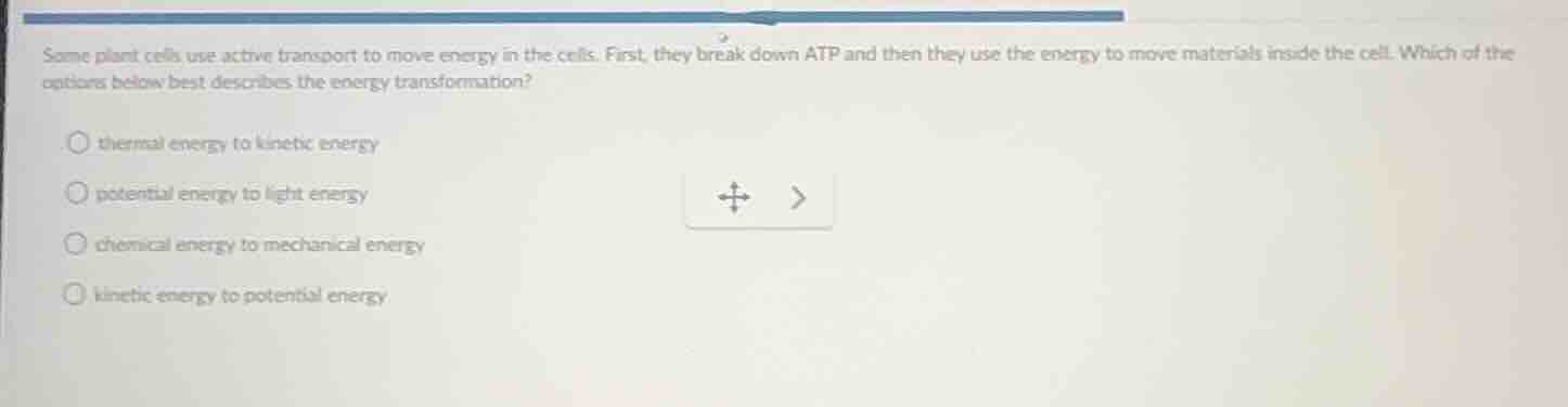 some plant cells use active transport to move energy in the cells. firs…