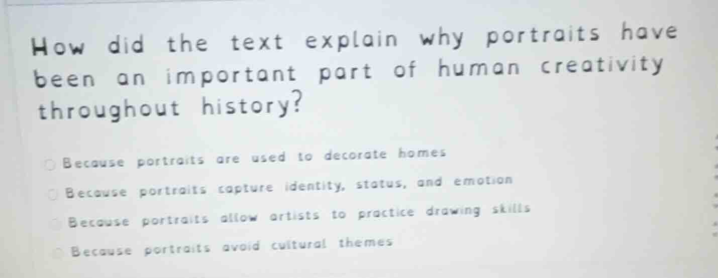 how did the text explain why portraits have been an important part of h…