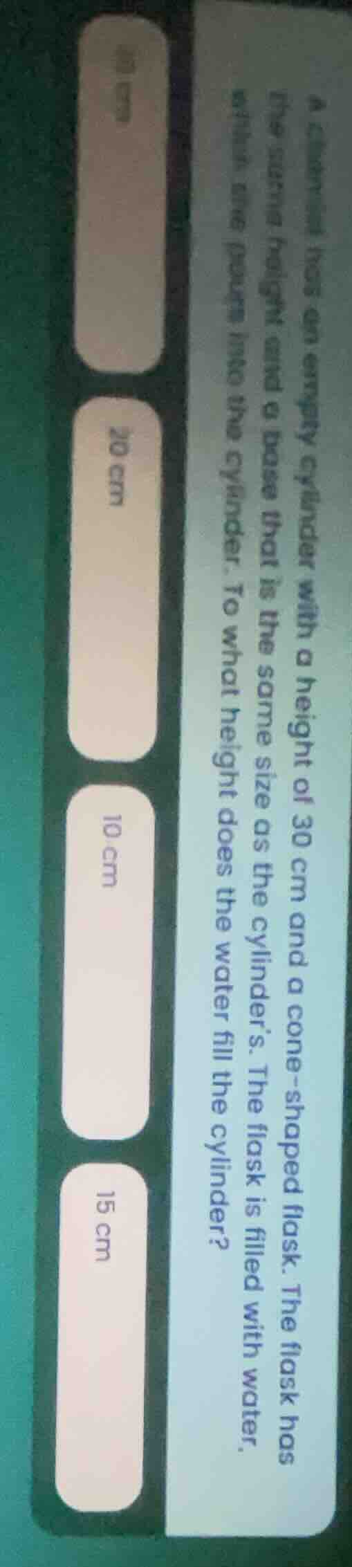 a cylinder has an empty cylinder with a height of 30 cm and a cone - sh…