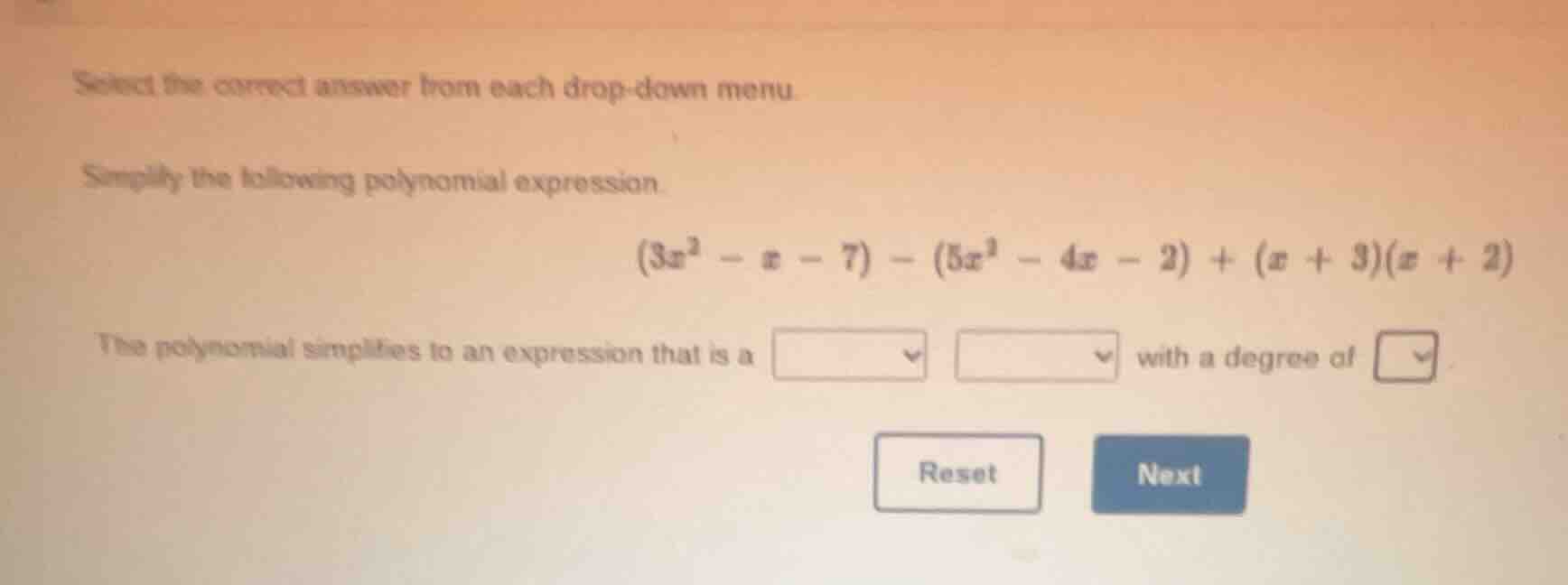 select the correct answer from each drop - down menu. simplify the foll…