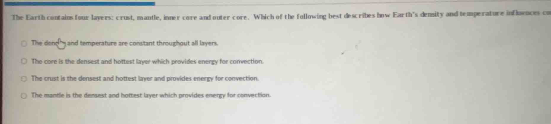 the earth contains four layers: crust, mantle, inner core and outer cor…