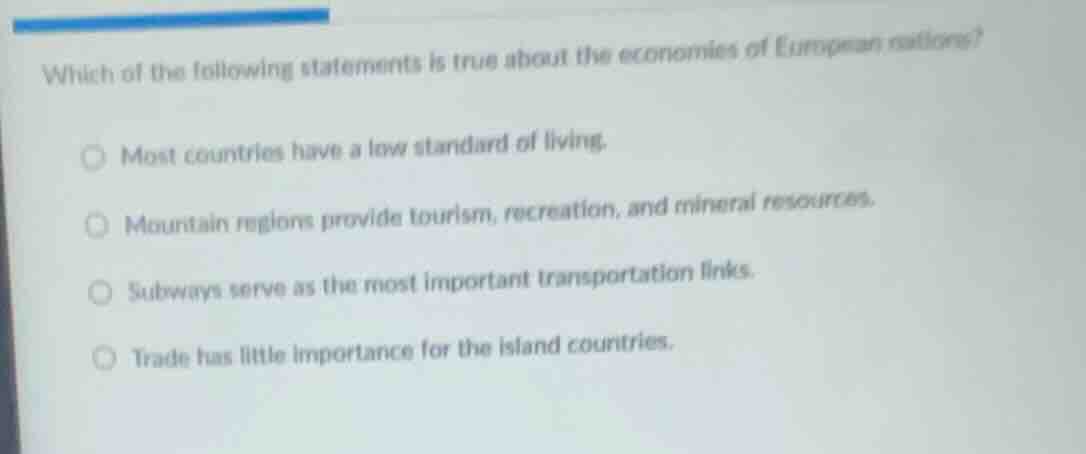 which of the following statements is true about the economies of europe…