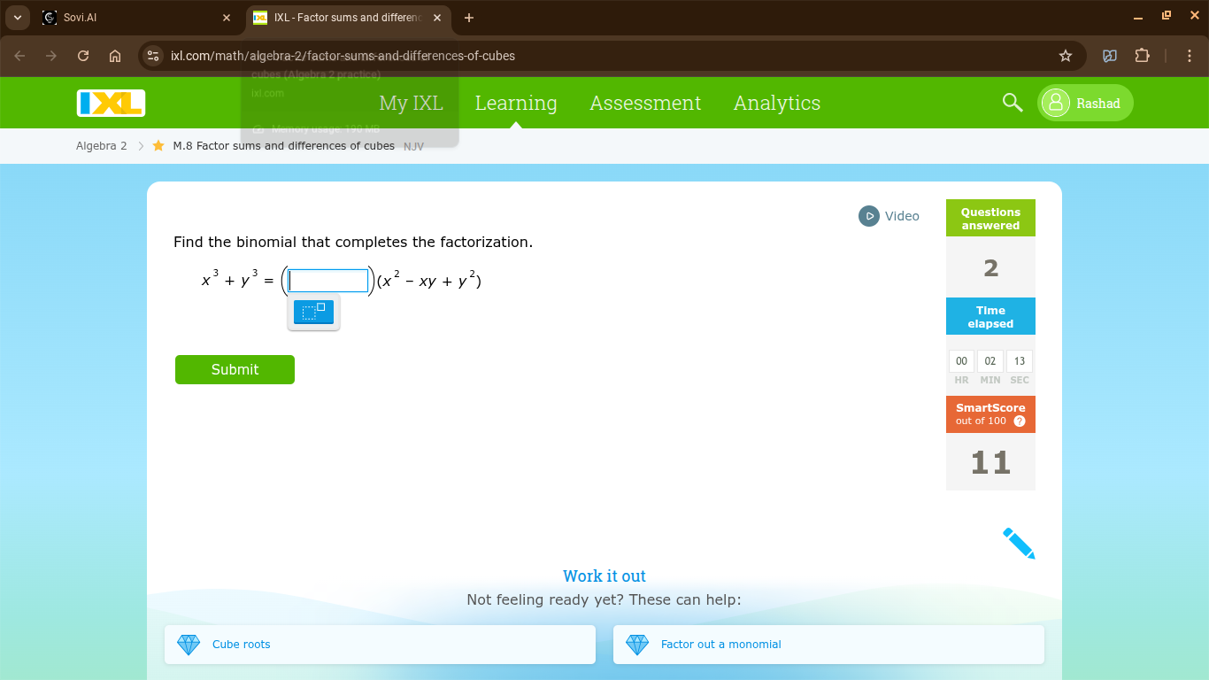 find the binomial that completes the factorization. $x^3 + y^3 = (\\squ…
