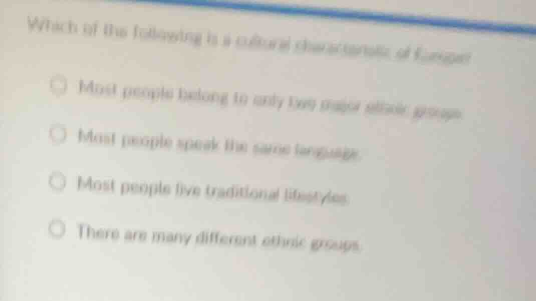 which of the following is a cultural characteristic of europe? - most p…