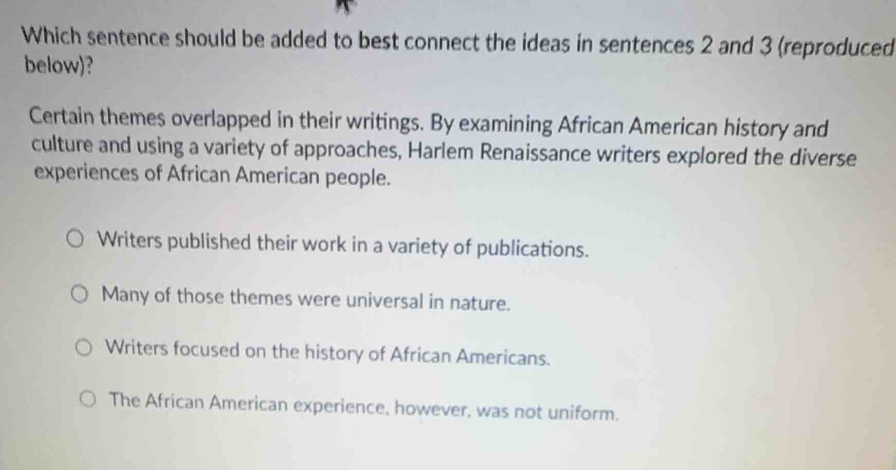 which sentence should be added to best connect the ideas in sentences 2…
