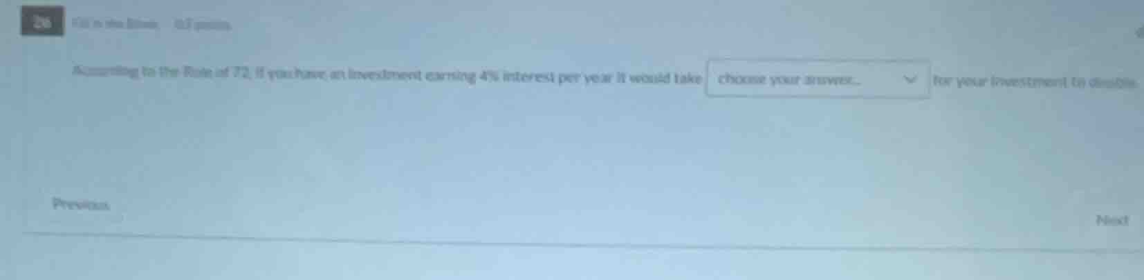 26 fill in the blanks. 0.3 points. according to the rule of 72, if you …
