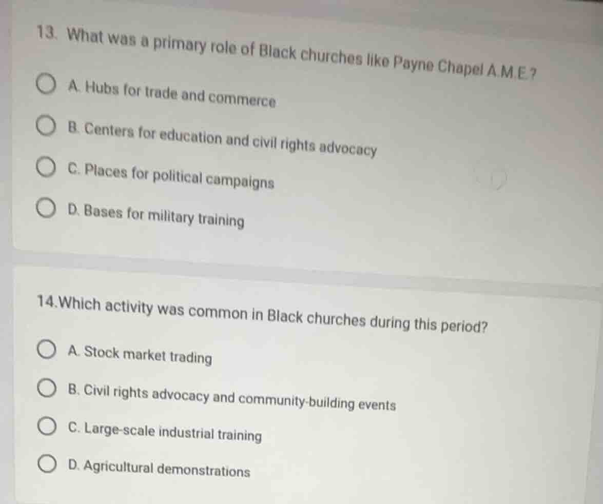 13. what was a primary role of black churches like payne chapel a.m.e? …