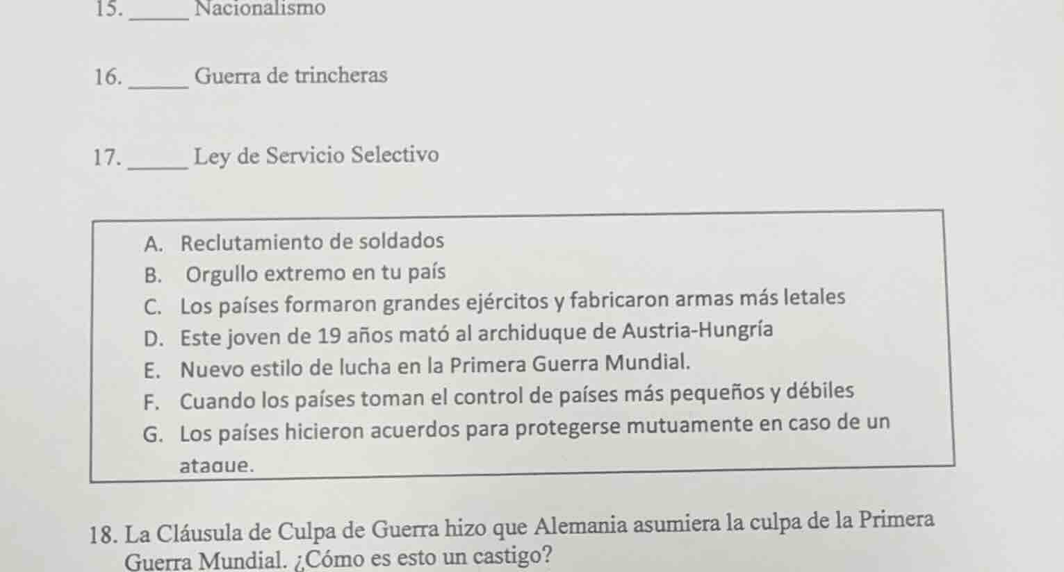 15. ____ nacionalismo 16. ____ guerra de trincheras 17. ____ ley de ser…