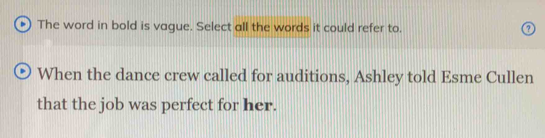 the word in bold is vague. select all the words it could refer to. when…