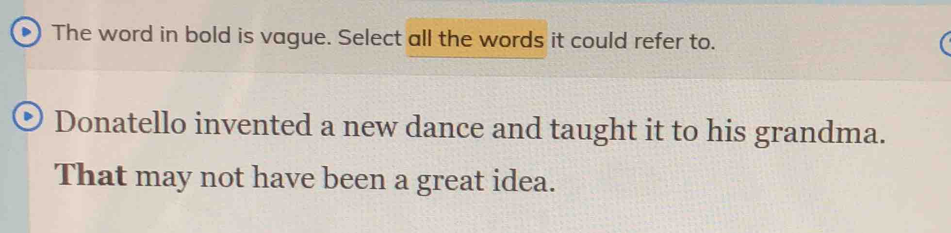 the word in bold is vague. select all the words it could refer to. dona…