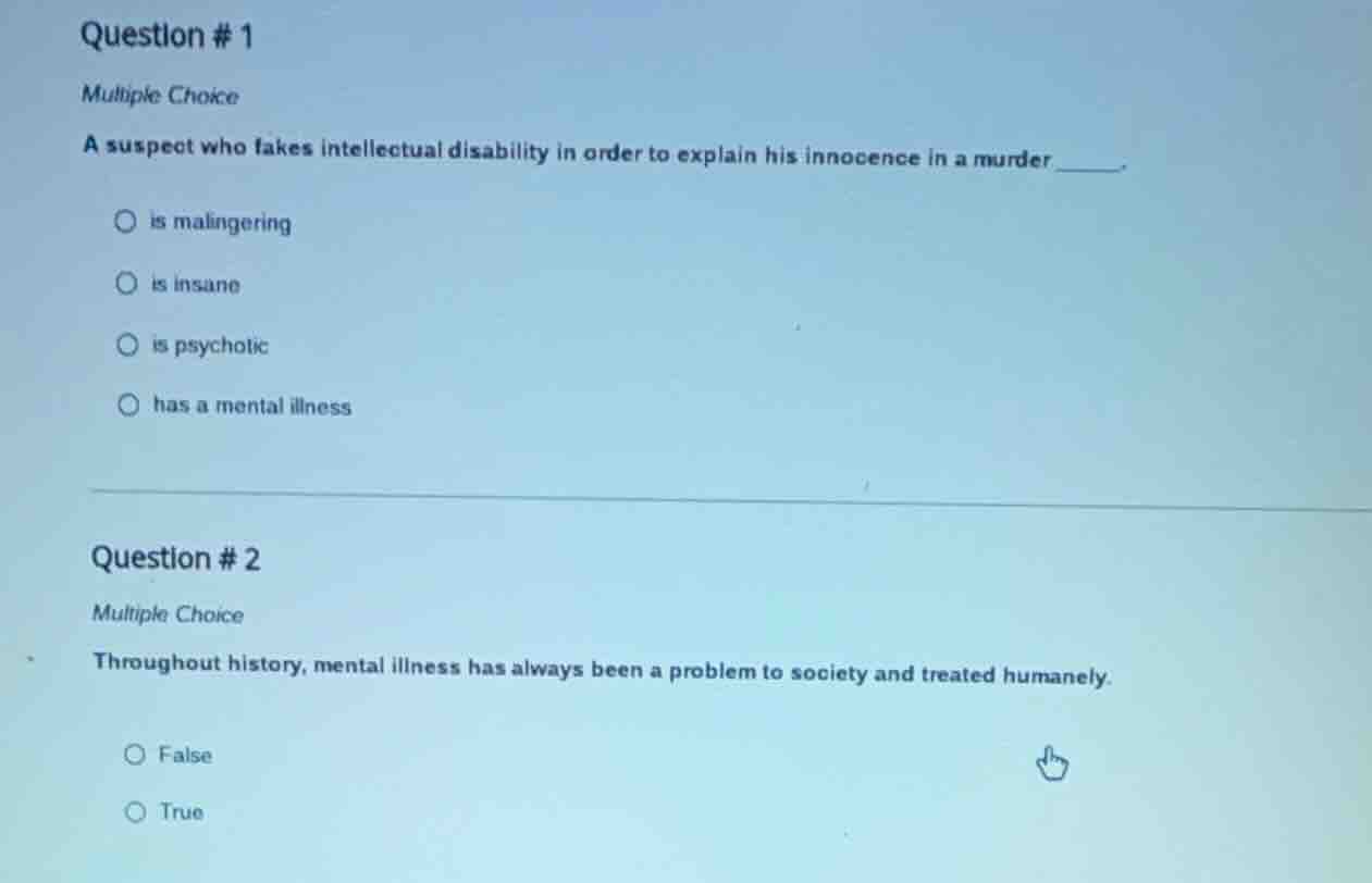 question # 1 multiple choice a suspect who fakes intellectual disabilit…