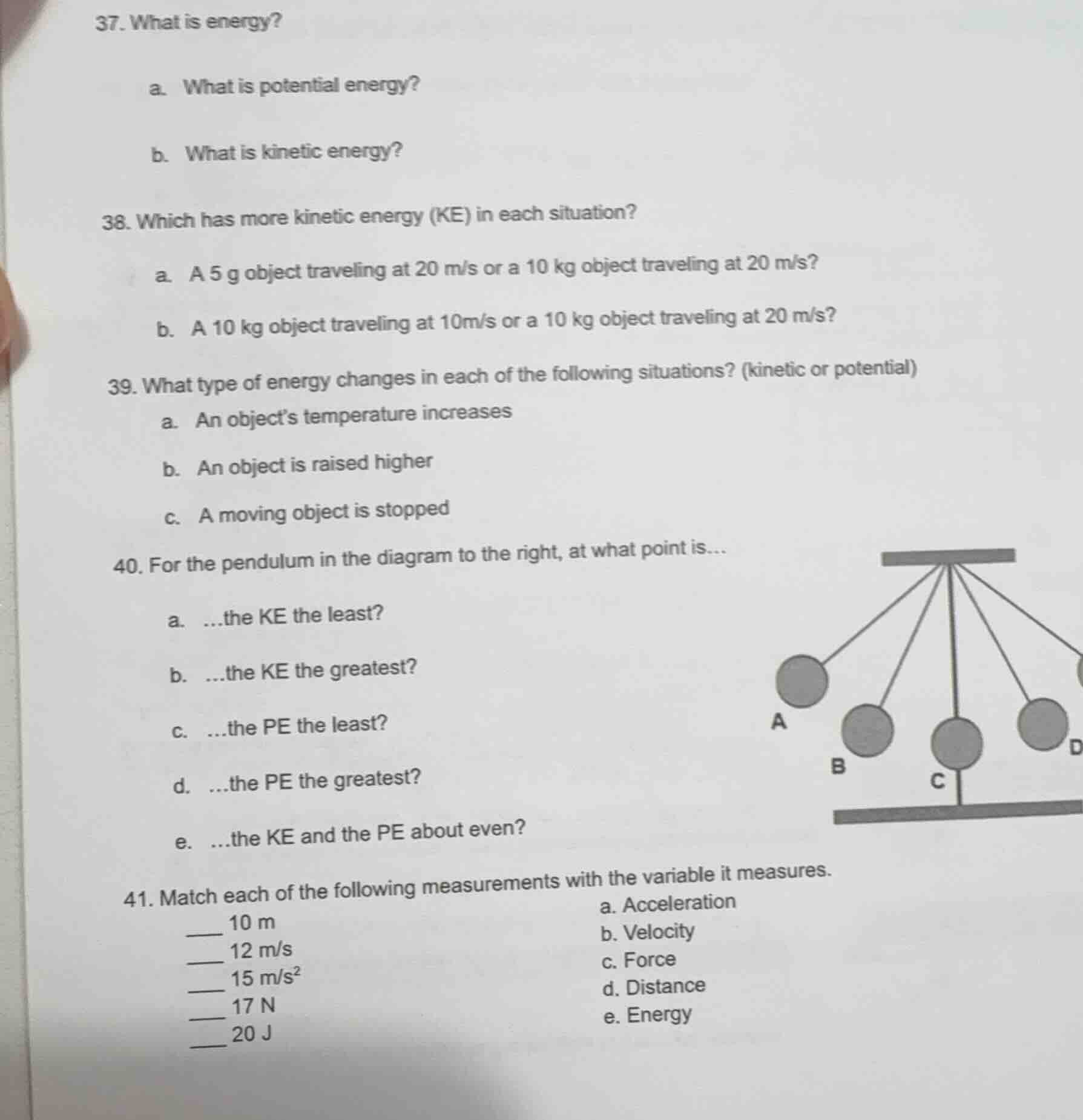 37. what is energy? a. what is potential energy? b. what is kinetic ene…