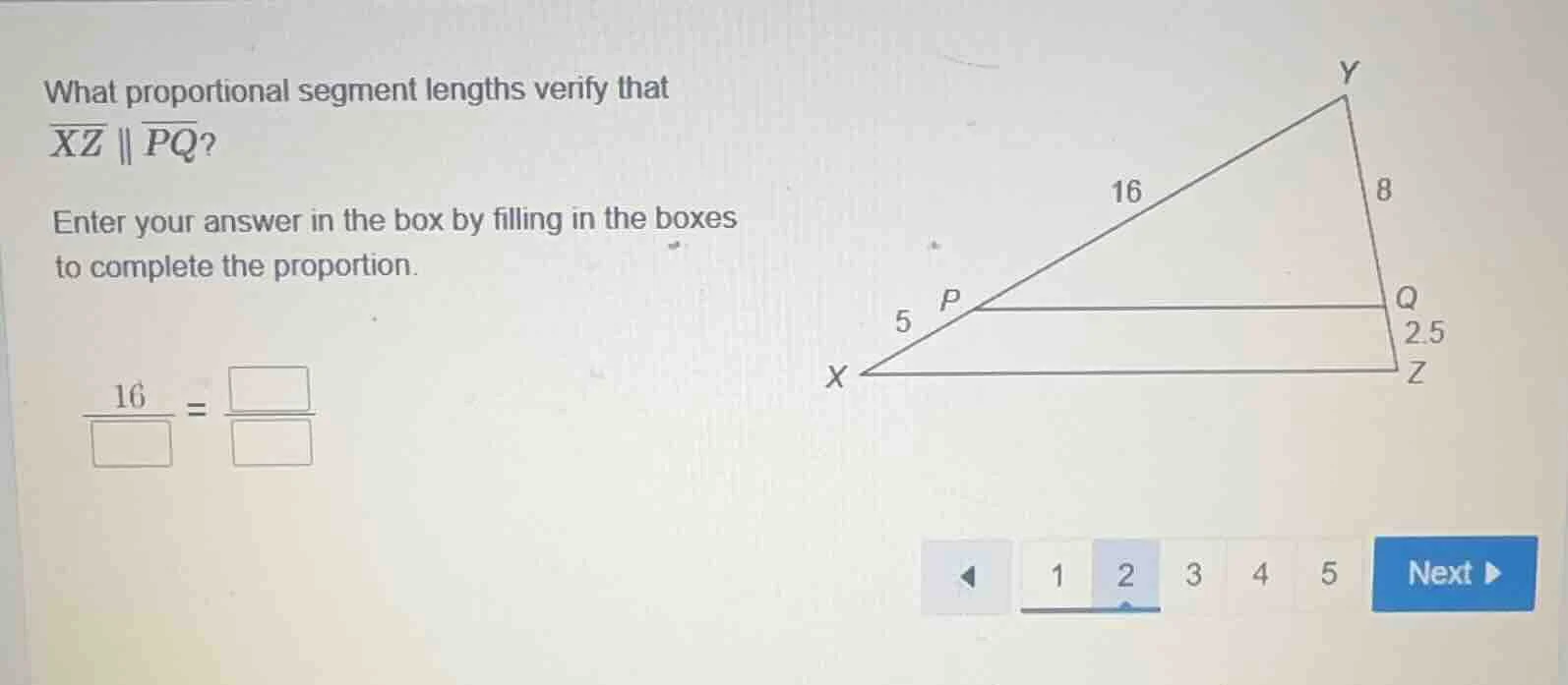 what proportional segment lengths verify that \\(\\overline{xz} \\paral…