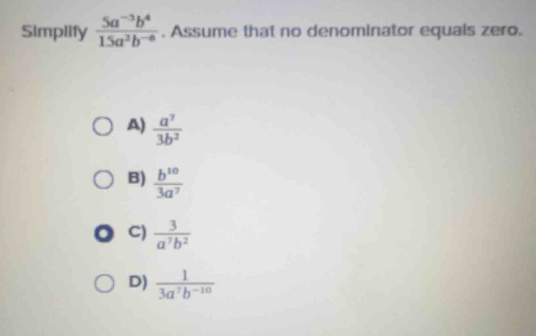 simplify \\(\\frac{5a^{-3}b^{4}}{15a^{2}b^{-6}}\\). assume that no deno…