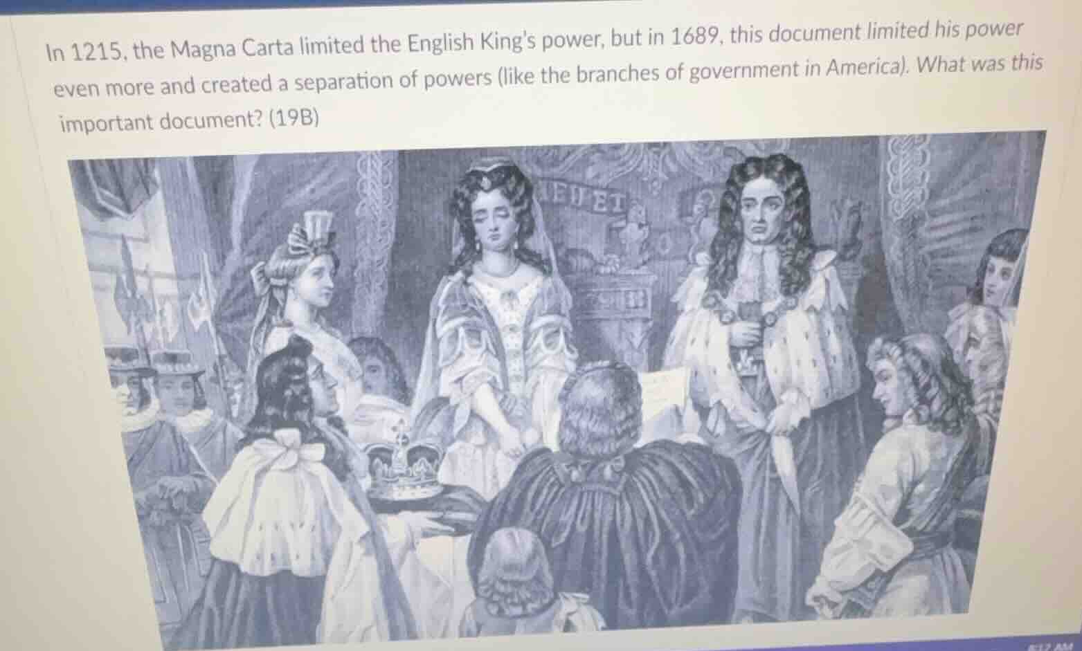 in 1215, the magna carta limited the english kings power, but in 1689, …