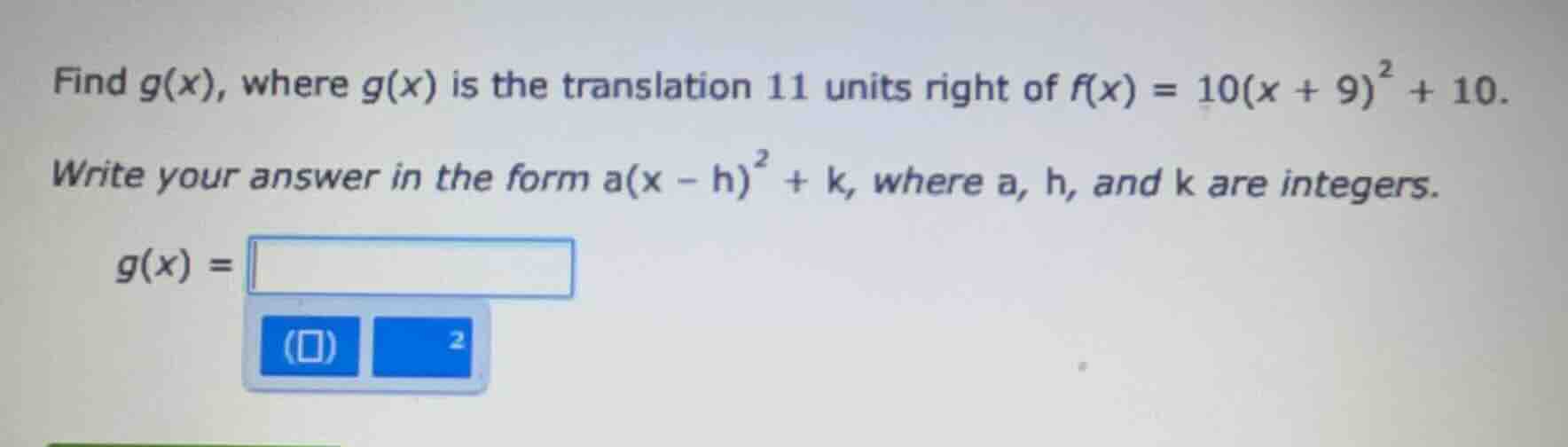 find $g(x)$, where $g(x)$ is the translation 11 units right of $f(x) = …