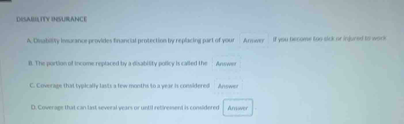 disability insurance a. disability insurance provides financial protect…