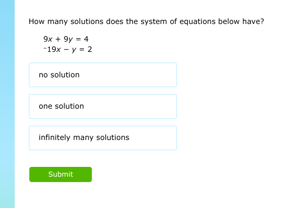 how many solutions does the system of equations below have? 9x + 9y = 4…