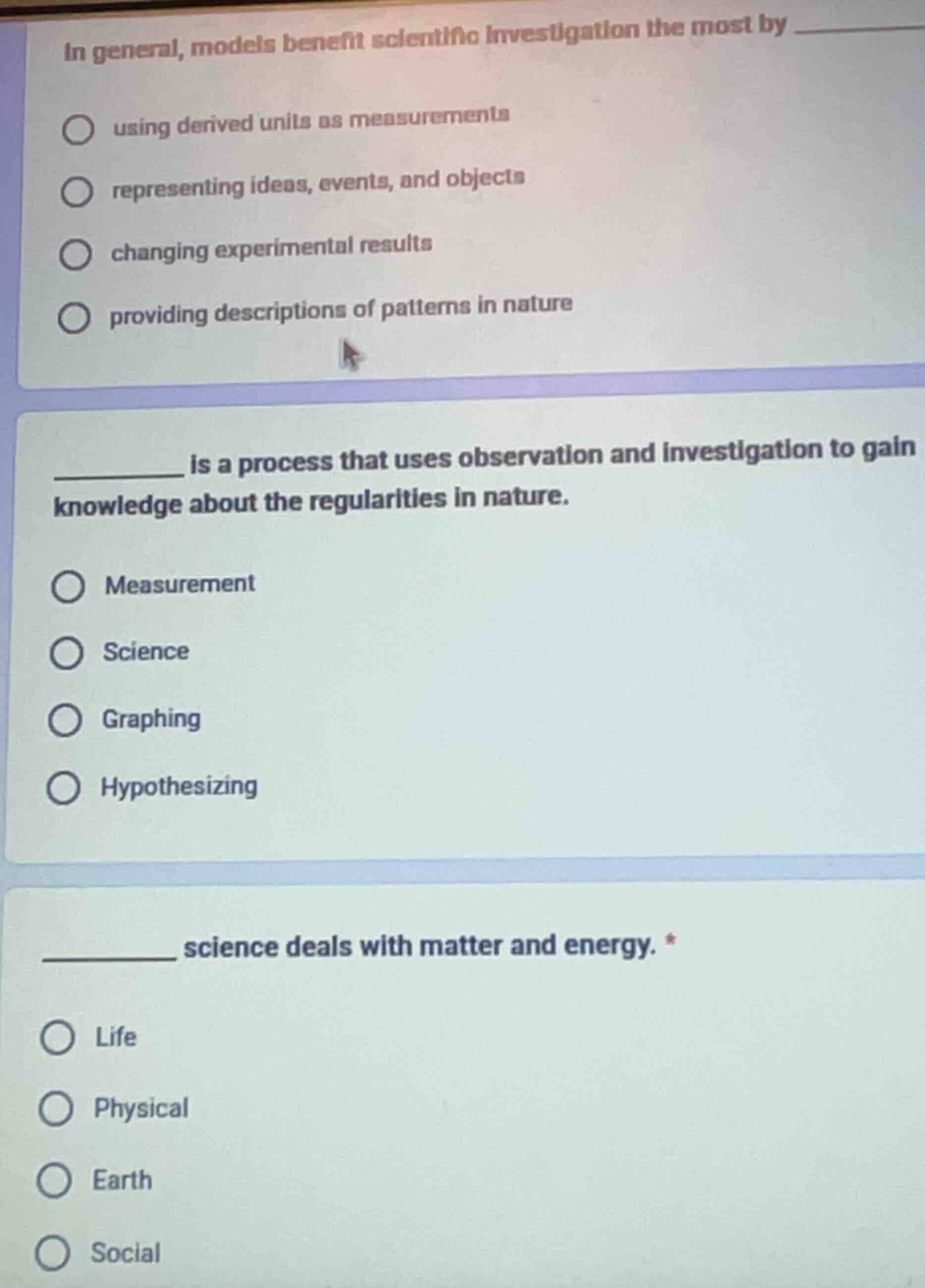 in general, models benefit scientific investigation the most by using d…