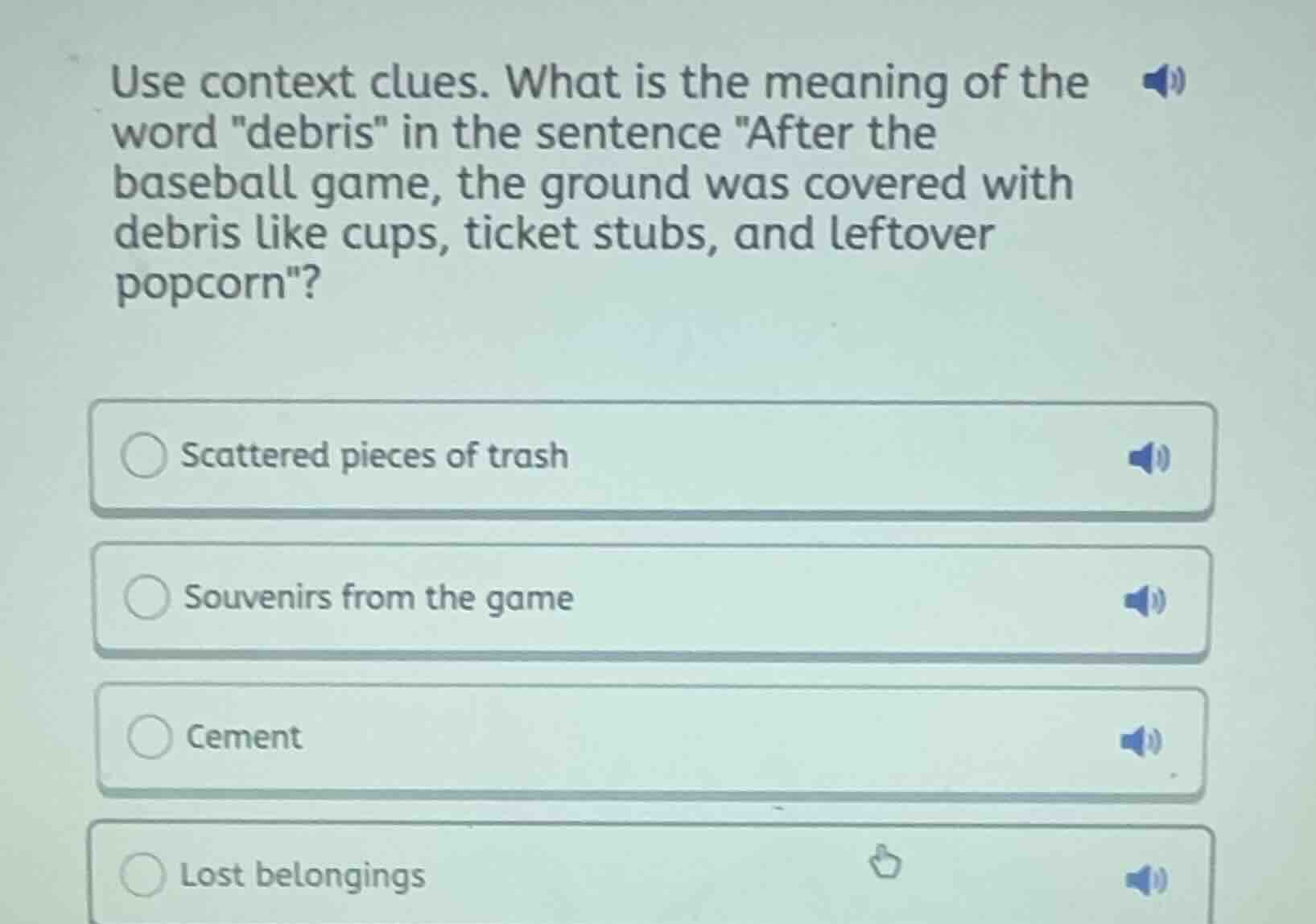 use context clues. what is the meaning of the word \debris\ in the sent…
