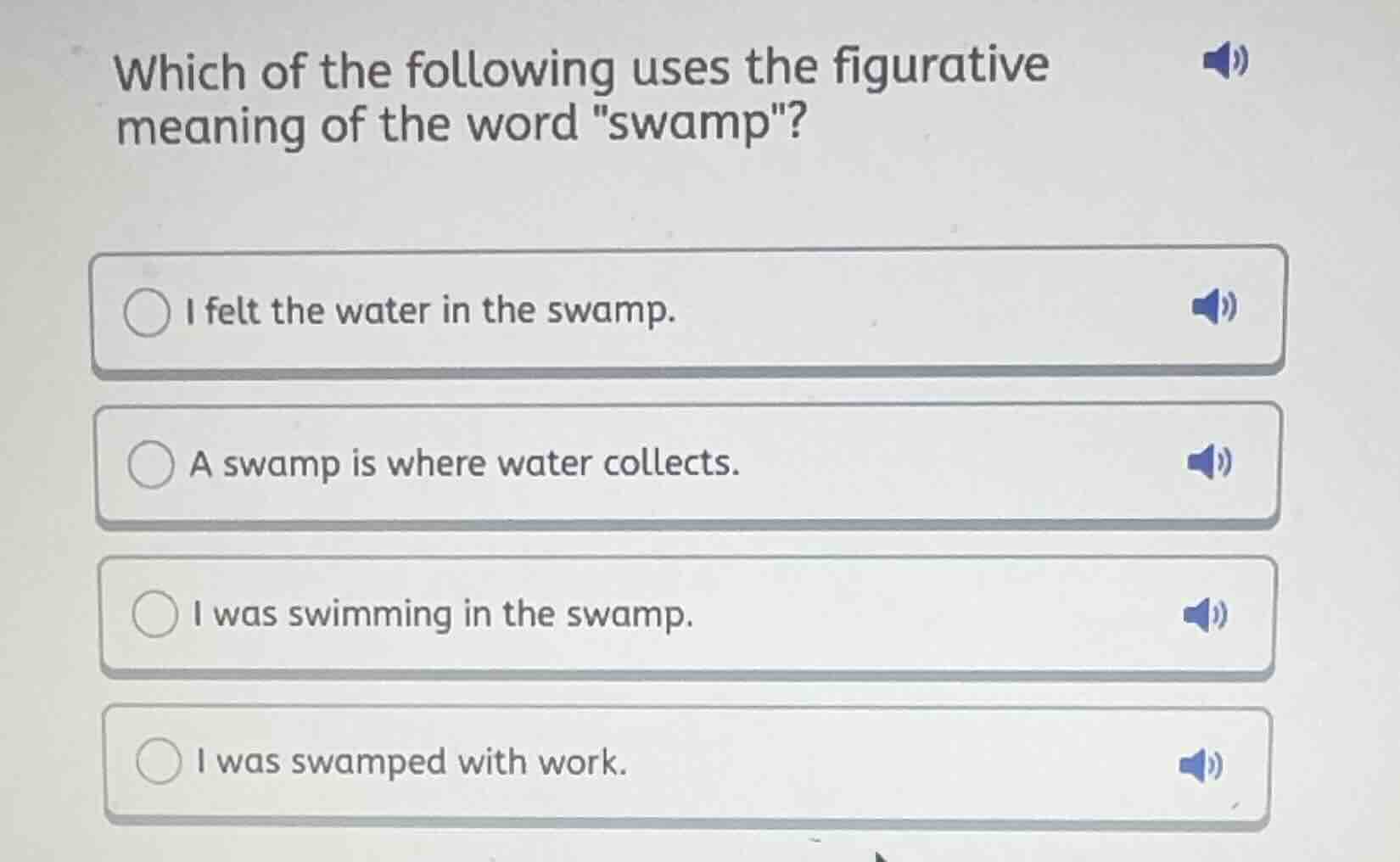 which of the following uses the figurative meaning of the word \swamp\?…