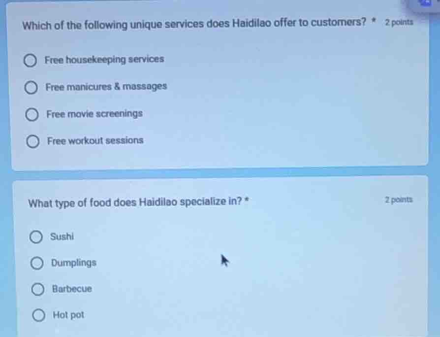 which of the following unique services does haidilao offer to customers…