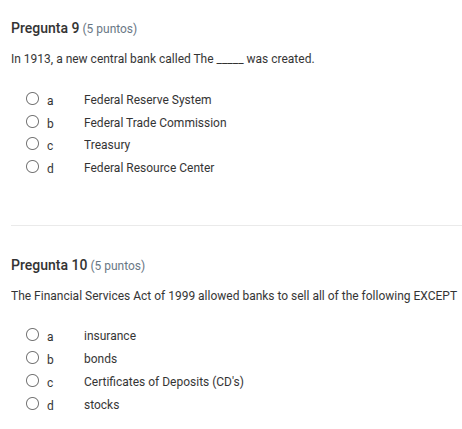 pregunta 9 (5 puntos) in 1913, a new central bank called the ____ was c…