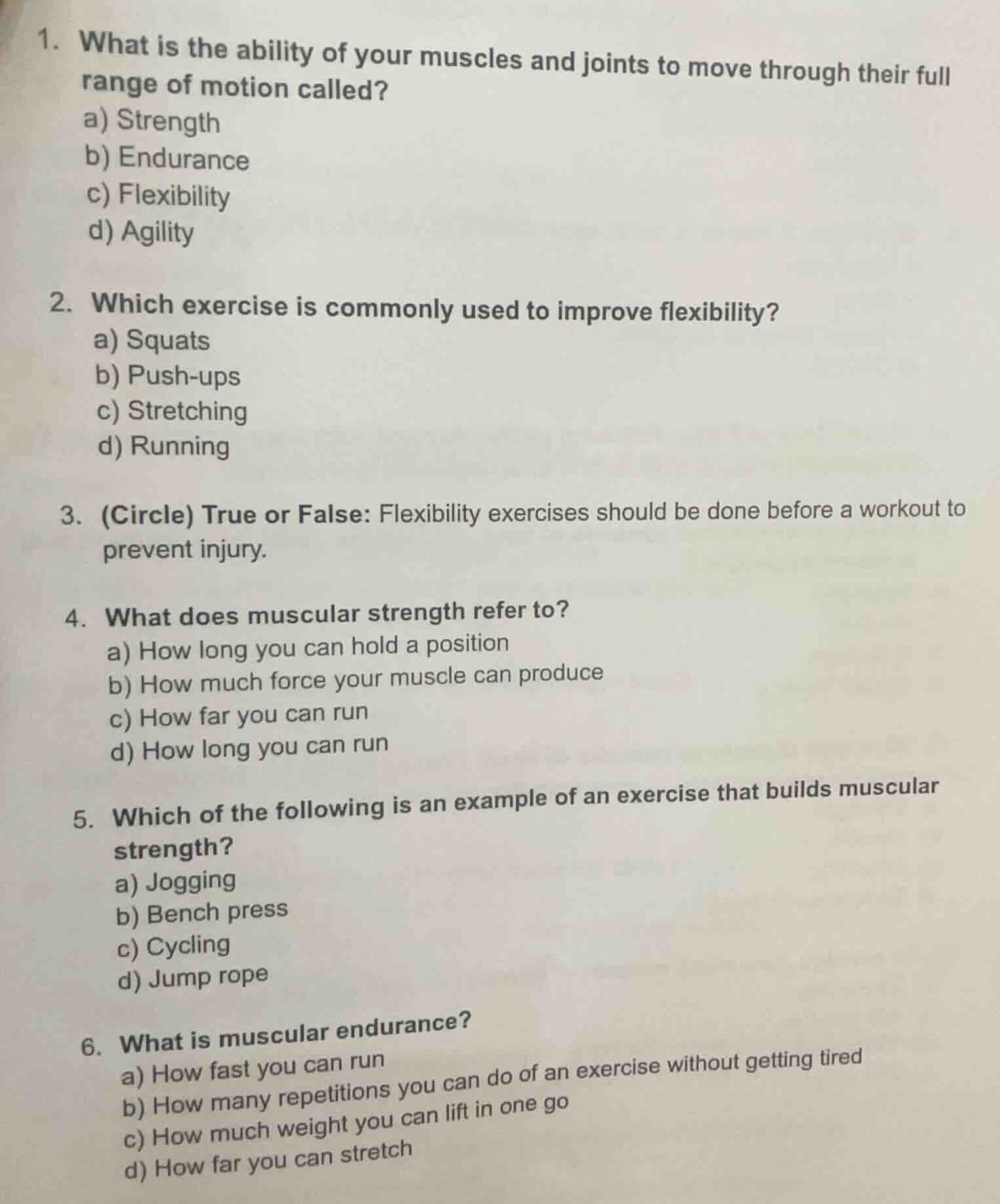 1. what is the ability of your muscles and joints to move through their…