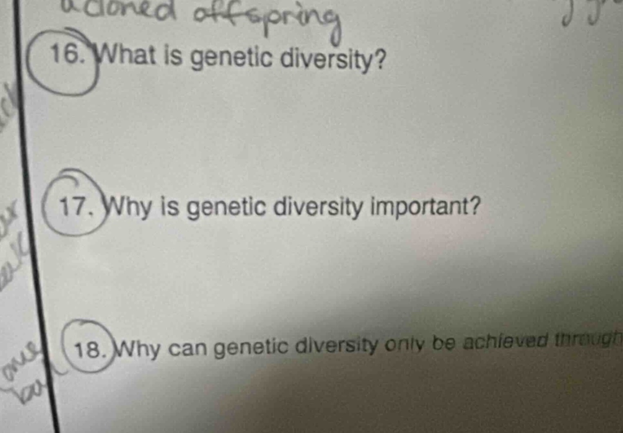 16. what is genetic diversity? 17. why is genetic diversity important? …