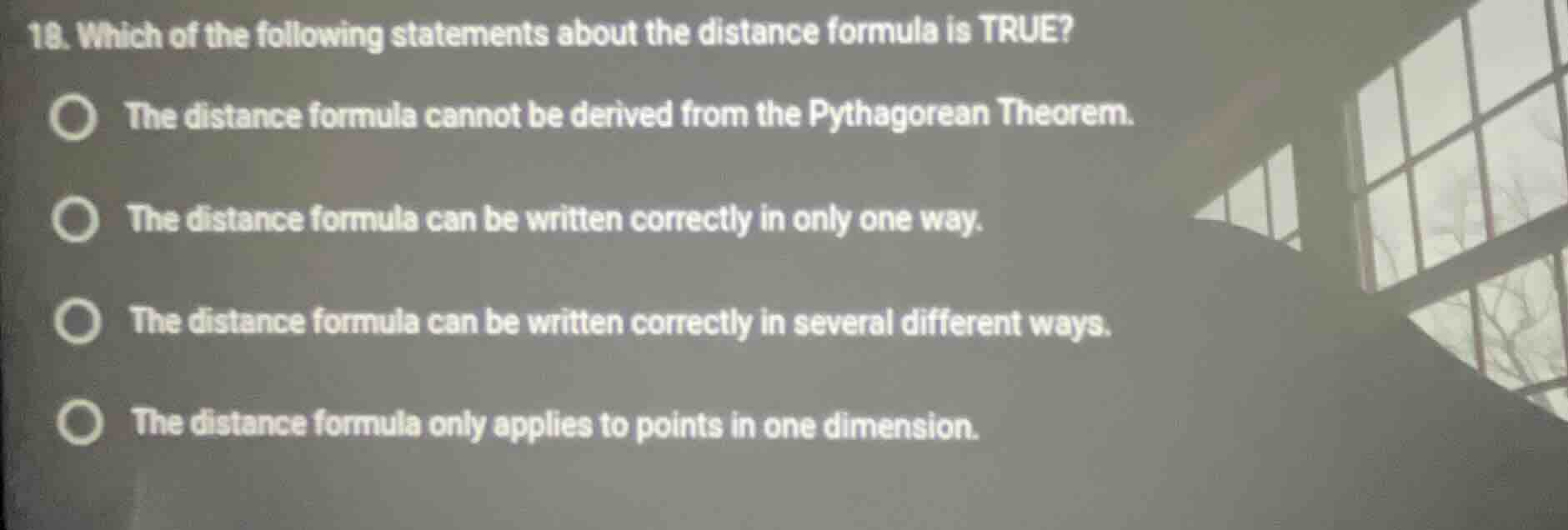 18. which of the following statements about the distance formula is tru…