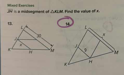 mixed exercises $overline{jh}$ is a midsegment of $\triangle klm$. find…